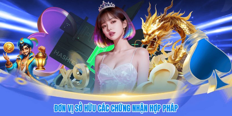 Đơn vị sở hữu các chứng nhận hợp pháp